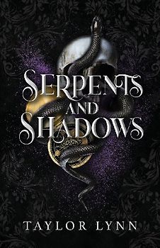 Serpents and Shadows