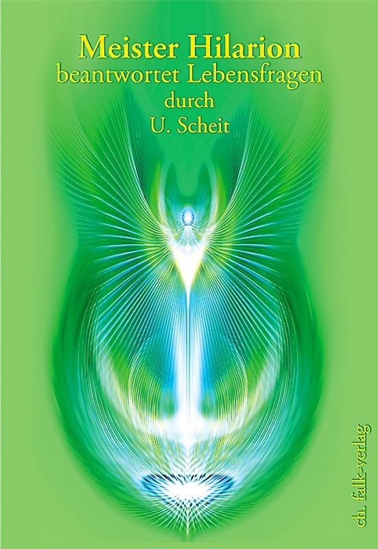 Meister Hilarion beantwortet Lebensfragen