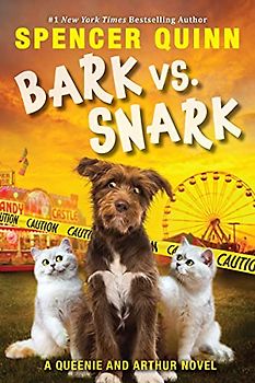 Bark vs. Snark, Volume 3: (a Queenie and Arthur Novel) (Queenie & Arthur, Band 3)