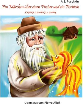 Ein Märchen über einen Fischer und ein Fischlein