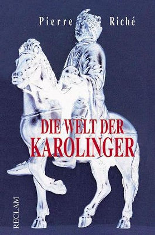 Die Welt der Karolinger