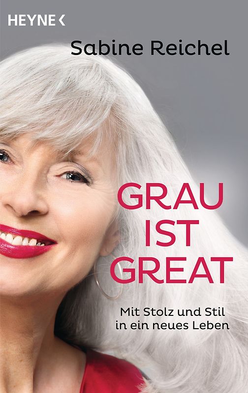 Grau ist great. Mit Stolz und Stil in ein neues Leben