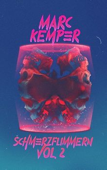 Schmerzflimmern Vol. 2