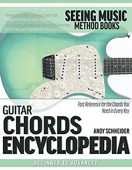 Guitar Chords Encyclopedia: Fast Reference for the Chords You Need in Every Key