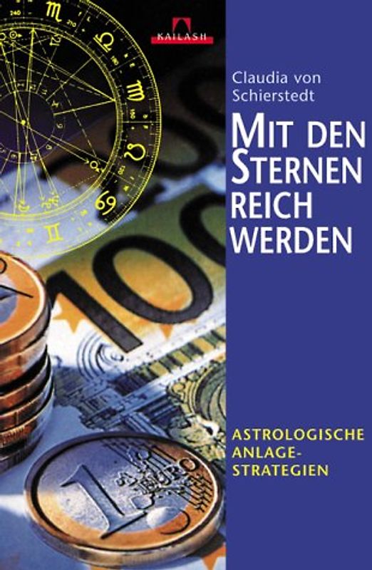 Mit den Sternen reich werden. Astrologische Anlagestrategien