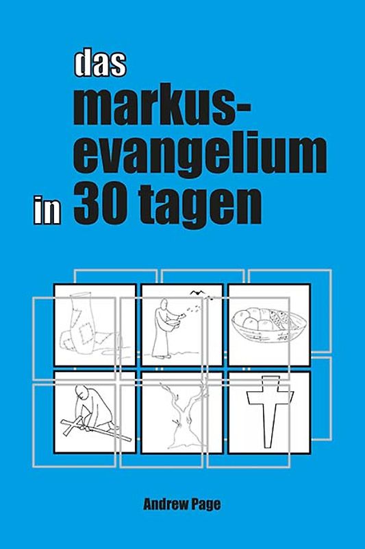 Das Markusevangelium in 30 Tagen
