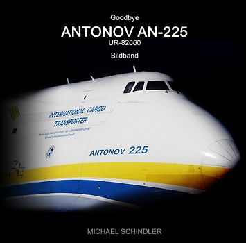 Goodbye ANTONOV AN-225 UR-82060