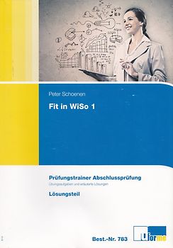 Fit in WiSo 1. Prüfungstrainer Abschlussprüfung.