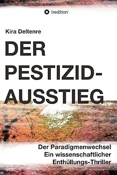 Der Pestizid-Ausstieg