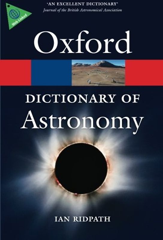 A Dictionary of Astronomy (Oxford Paperback Reference) - Ridpath, Ian