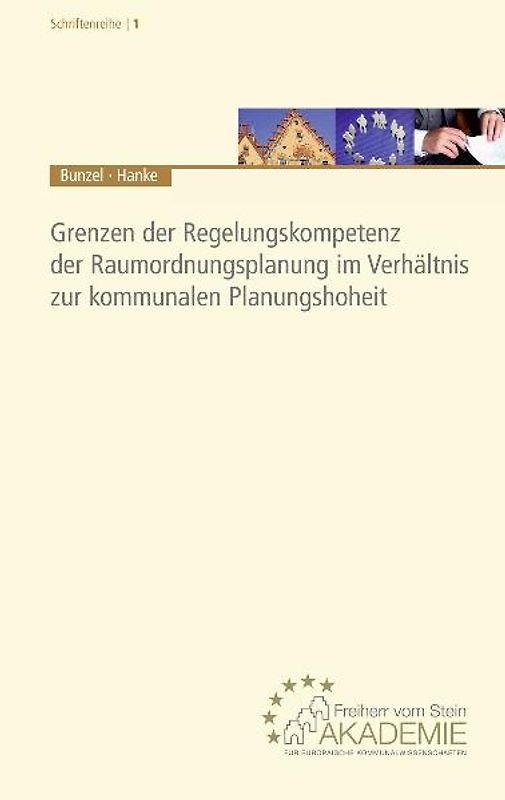Grenzen der Regelungskompetenz der Raumordnungsplanung im Verhältnis zur kommunalen Planungshoheit
