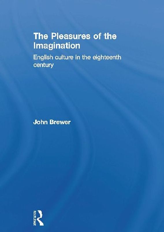 The Pleasures of the Imagination