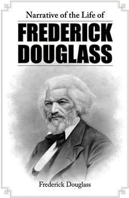 Narrative of the Life of Frederick Douglass