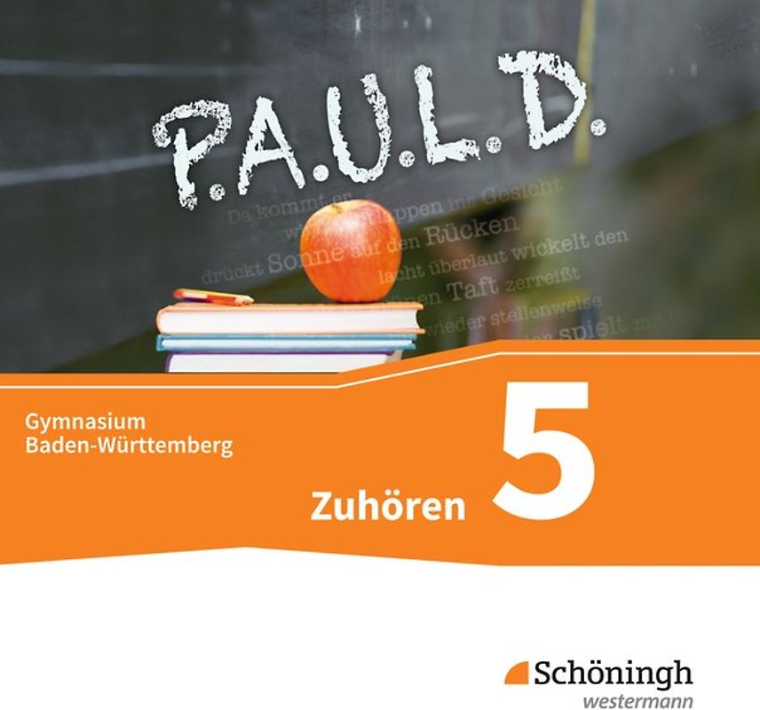 P.A.U.L. D. - Persönliches Arbeits- und Lesebuch Deutsch - Für Gymnasien in Baden-Württemberg u.a.