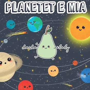 Palnetet e mia | The Albanian Book of Planets for Kids Ages : 1-6 Early Education Shqip Libra Për Fëmijë Bilingual Education English Subtitles