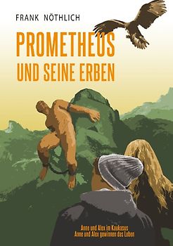 Prometheus und seine Erben