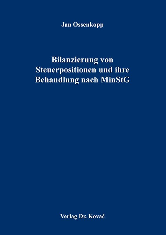 Bilanzierung von Steuerpositionen und ihre Behandlung nach MinStG
