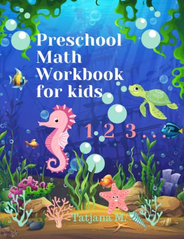 Preschool Math Workbook for kids: Number Tracing, Addition and Subtraction