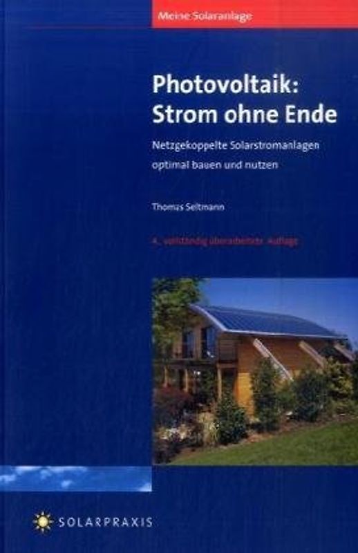 Meine Solaranlage: Photovoltaik - Strom ohne Ende