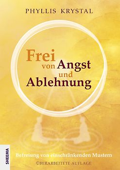 Frei von Angst und Ablehnung