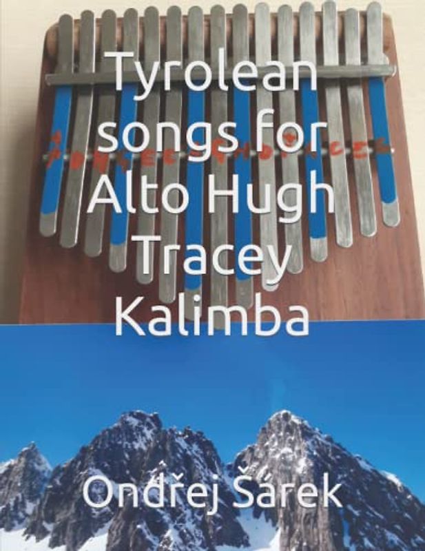 Tyrolean songs for Alto Hugh Tracey Kalimba