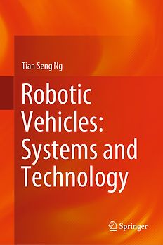 Robotic Vehicles: Systems and Technology