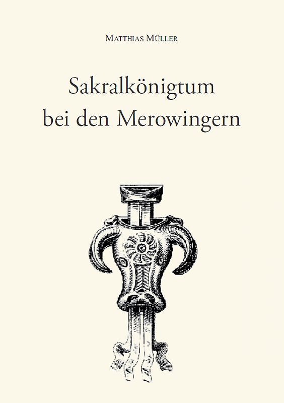 Sakralkönigtum bei den Merowingern