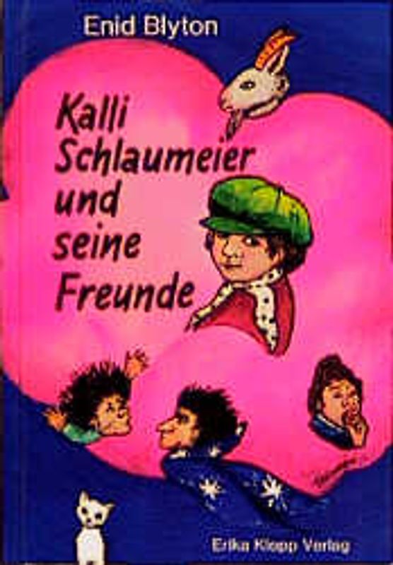 Kalli Schlaumeier und seine Freunde