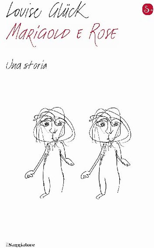 Marigold e Rose. Una storia