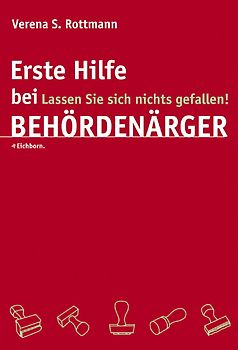 Erste Hilfe bei Behördenärger