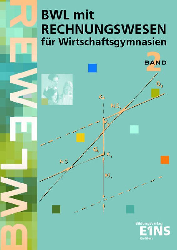 Betriebswirtschaftslehre mit Rechnungswesen / Betriebswirtschaftslehre mit Rechnungswesen für Wirtschaftsgymnasien