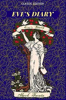 EVE'S DIARY: with oringinal illustrations