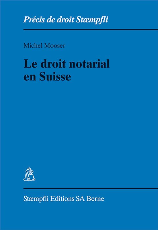 Le droit notarial en Suisse