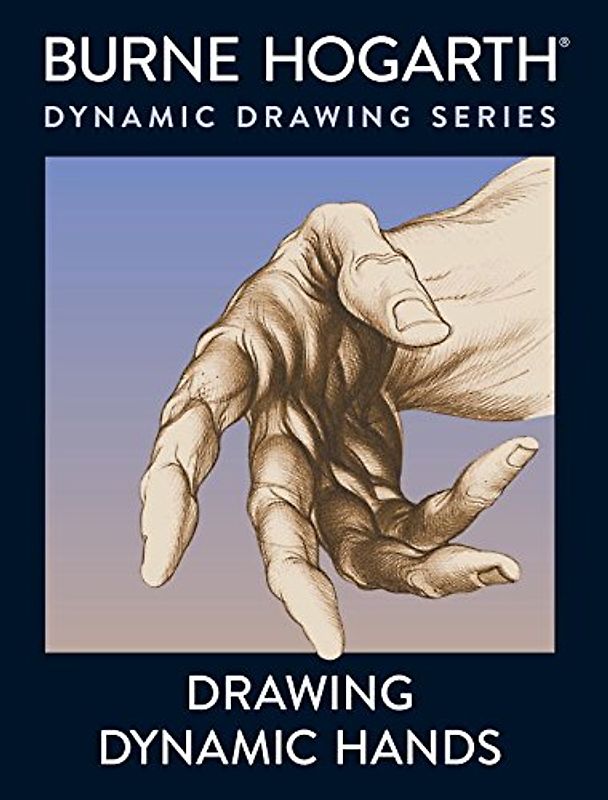 Drawing Dynamic Hands (Practical Art Books)