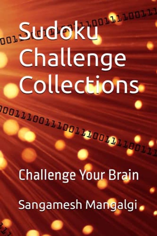 Sudoku Challenge Collections: Challenge Your Brain