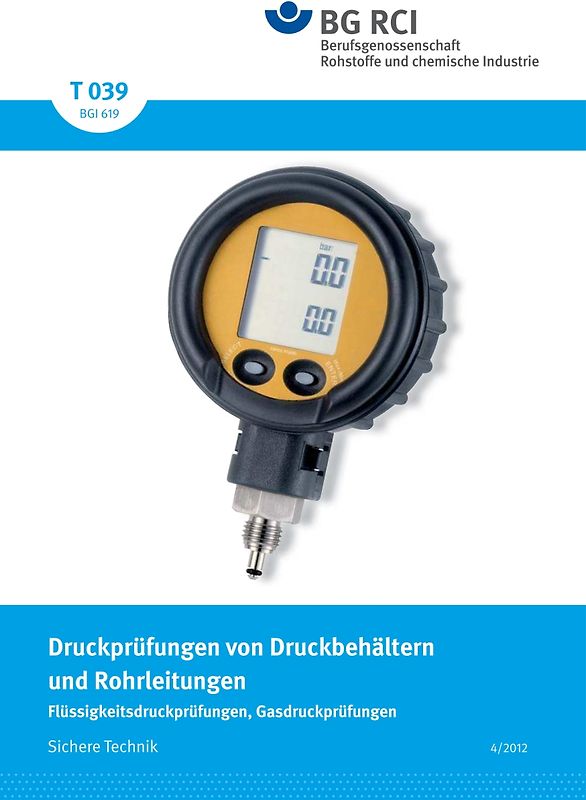 T 039 - Druckprüfungen von Druckbehältern und Rohrleitungen