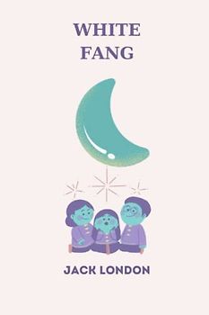 White Fang by jack london