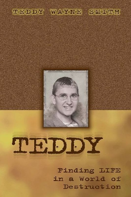 Teddy-Finding Life In A World Of Destruction