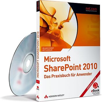 Microsoft SharePoint 2010 - Das Praxisbuch für Anwender