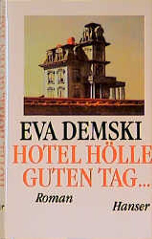 Hotel Hölle, guten Tag