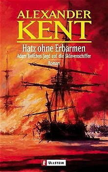 Hatz ohne Erbarmen. Adam Bolithos Jagd auf die Sklavenschiffer