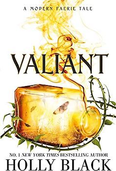 Valiant: A Modern Faerie Tale
