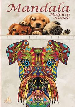 Mandala Malbuch Hunde: Malbuch für Erwachsene und Kinder mit Malerfahrung. Ausmalbuch mit 50 süßen, liebevollen und schönen Hundemotiven für kreatives Malen