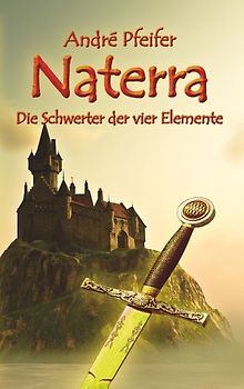 Naterra - Die Schwerter der vier Elemente