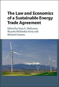 The Law and Economics of a Sustainable Energy Trade Agreement