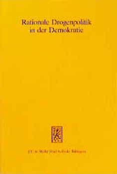 Rationale Drogenpolitik in der Demokratie