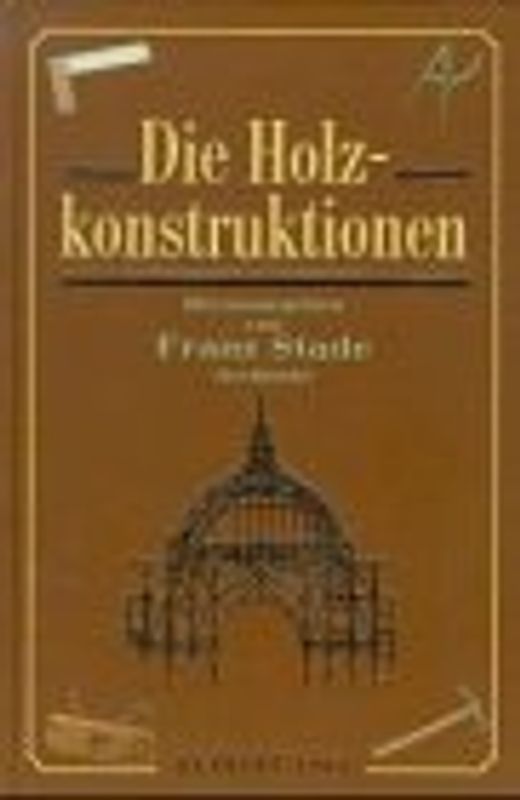 Die Holzkonstruktionen