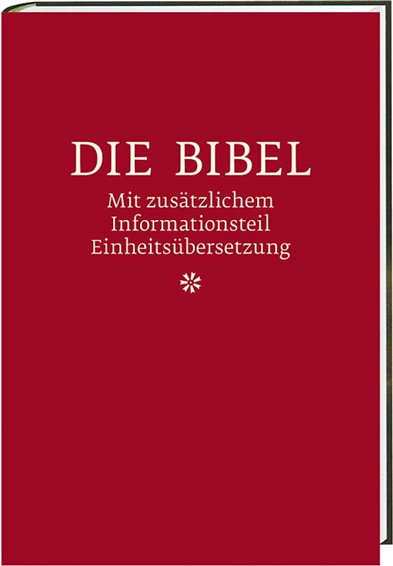 Die Bibel mit zusätzlichem Informationsteil Einheitsübersetzung