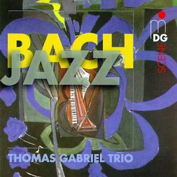 Thomas Trio Gabriel - Bach-Jazz