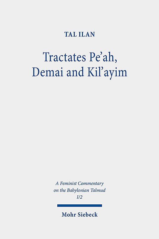Tractates Pe'ah, Demai and Kil'ayim